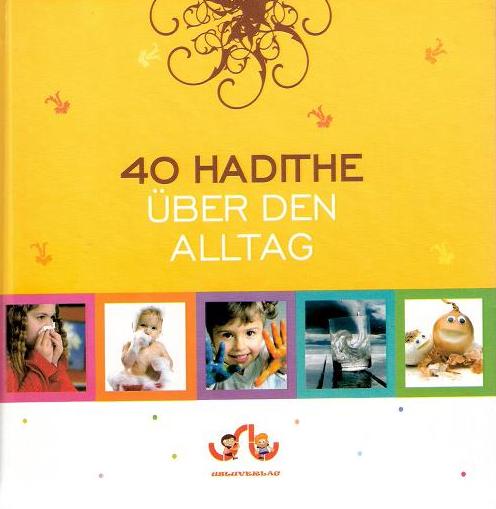 40 Hadithe über den Alltag