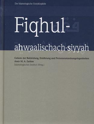 D.I.E. Fiqhul-ahwaalischach-siyyah :Bekleidung, Ernährung, Personenstand