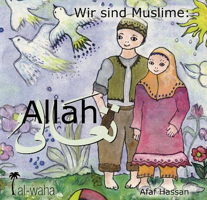 Wir sind Muslime: Allah